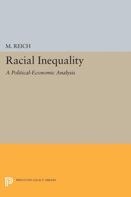 Racial Inequality – A Political–Economic Analysis
