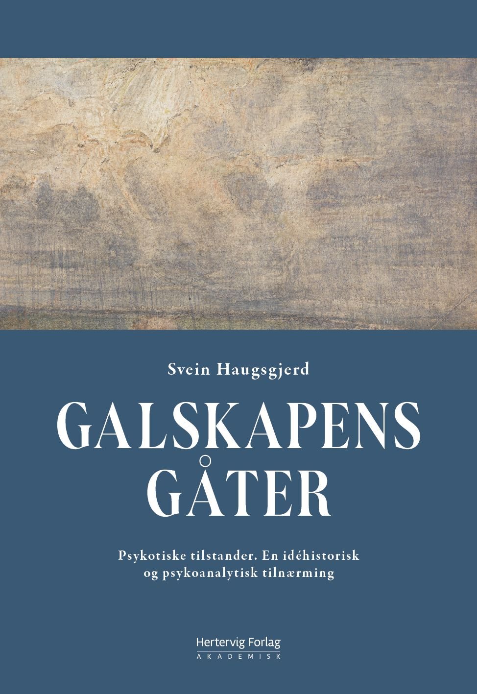 Galskapens gåter av Svein Haugsgjerd