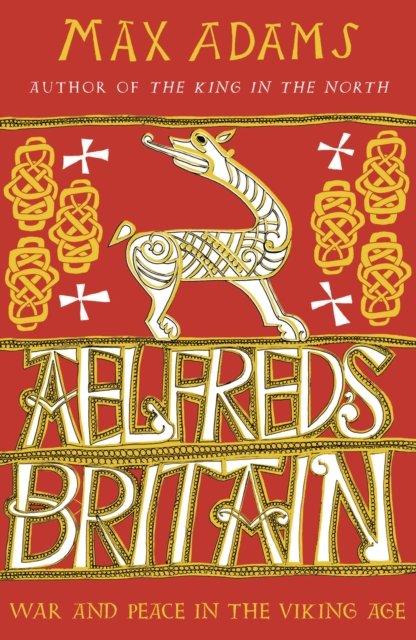 Aelfred''s Britain