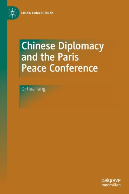 Chinese Diplomacy and the Paris Peace Conference