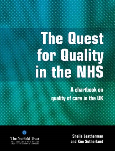 The Quest for Quality in the NHS