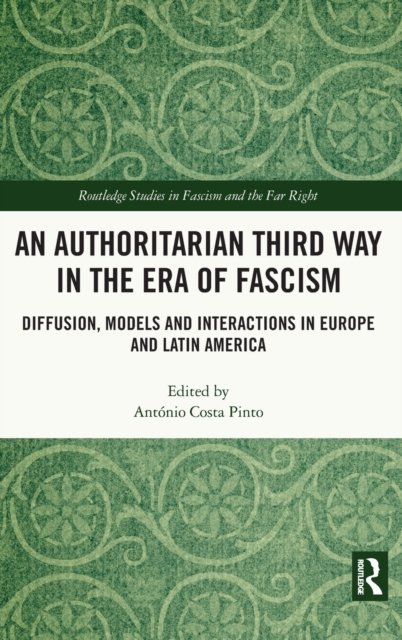 An Authoritarian Third Way in the Era of Fascism