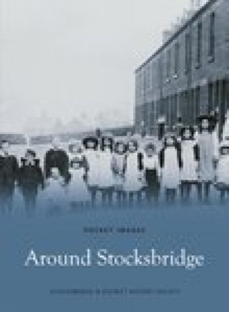 Around Stocksbridge: Pocket Images