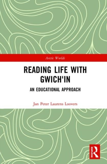 Reading Life with Gwich'in