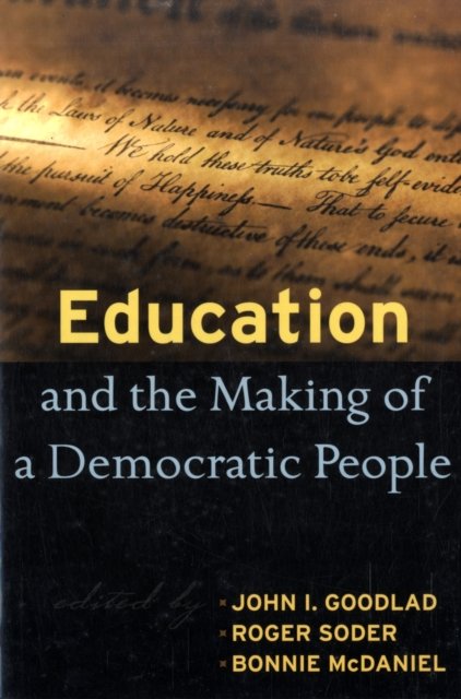 Education and the Making of a Democratic People