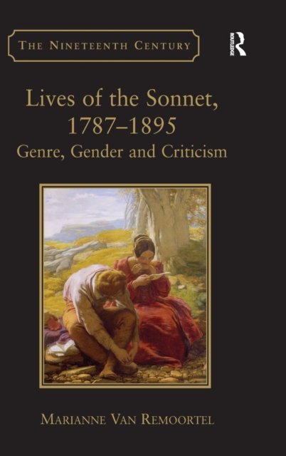 Lives of the Sonnet, 1787–1895