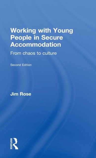 Working with Young People in Secure Accommodation