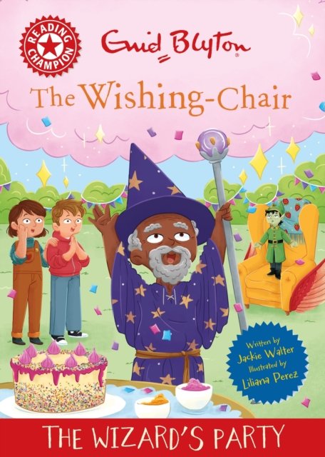 Reading Champion: The Wishing-Chair: The Wizard''s Party