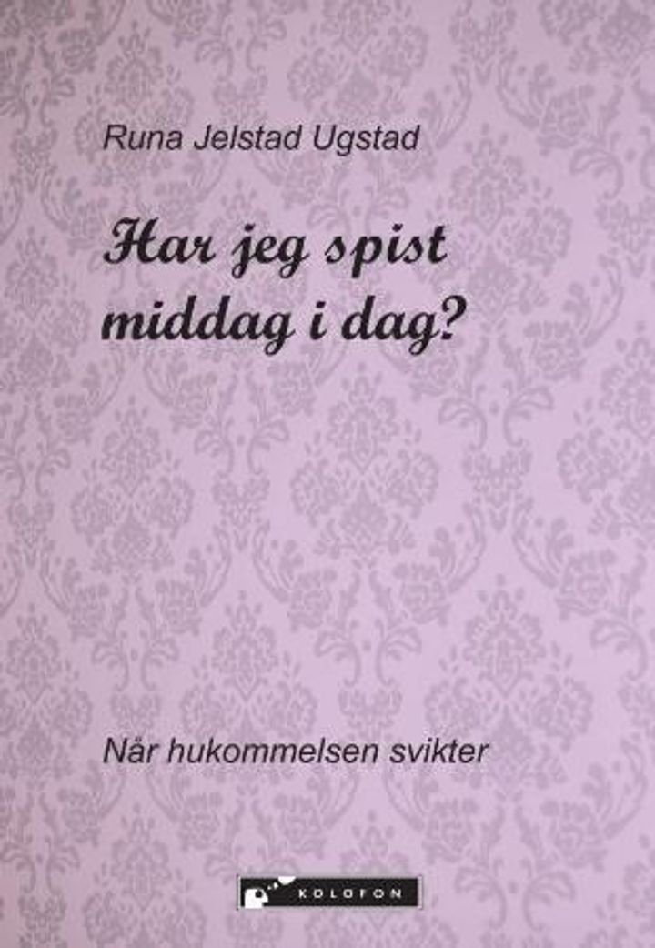 Har jeg spist middag i dag? - når hukommelsen svikter