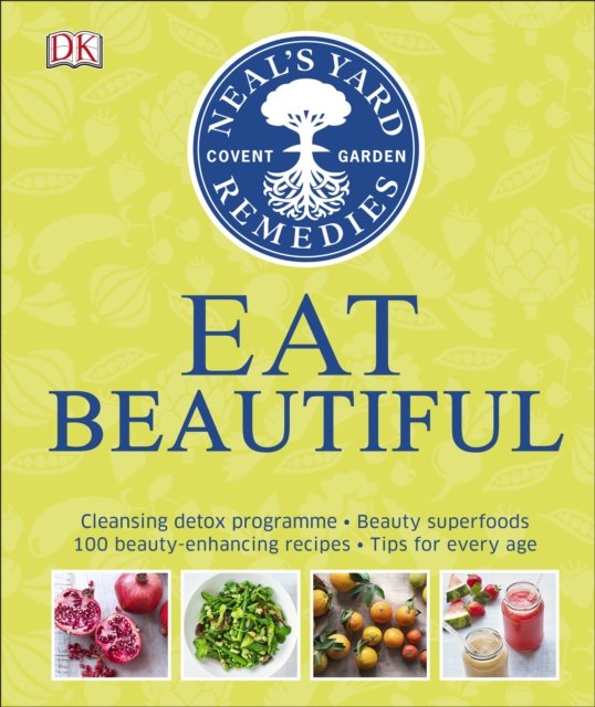 Neal''s Yard Remedies Eat Beautiful