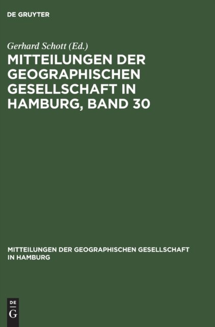 Mitteilungen der Geographischen Gesellschaft in Hamburg, Band 30