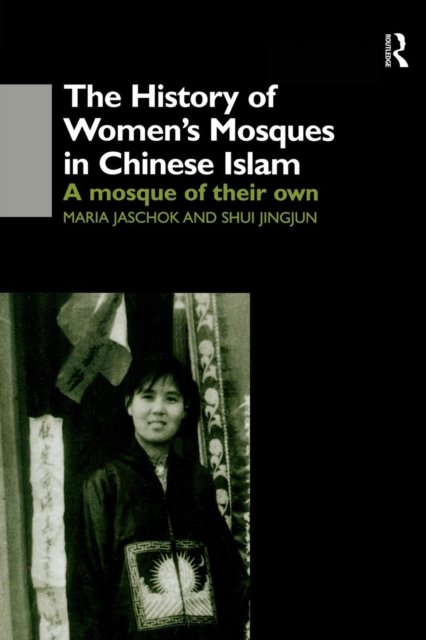 The History of Women's Mosques in Chinese Islam