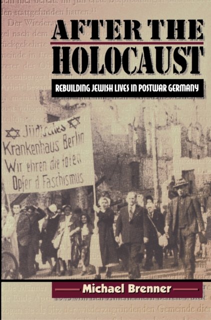 After the Holocaust – Rebuilding Jewish Lives in Postwar Germany