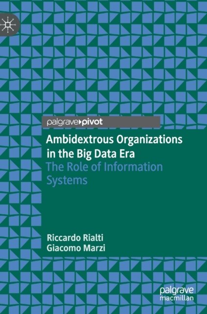 Ambidextrous Organizations in the Big Data Era