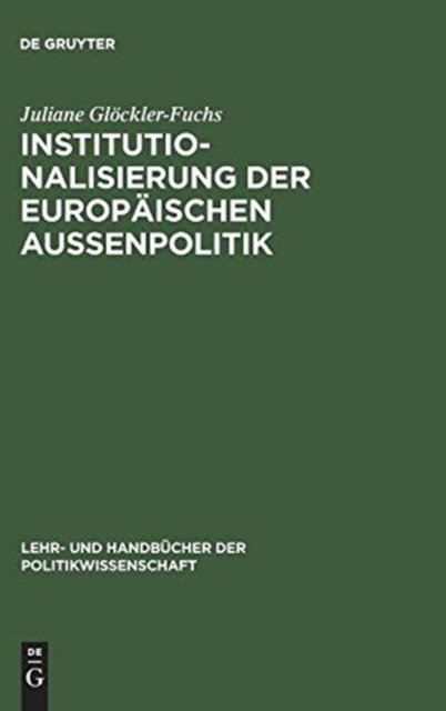 Institutionalisierung Der Europaischen Außenpolitik