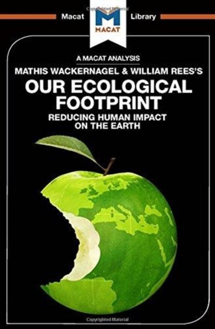 An Analysis of Mathis Wackernagel and William Rees''s Our Ecological Footprint