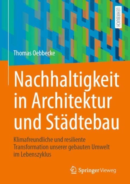 Nachhaltigkeit in Architektur und Stadtebau