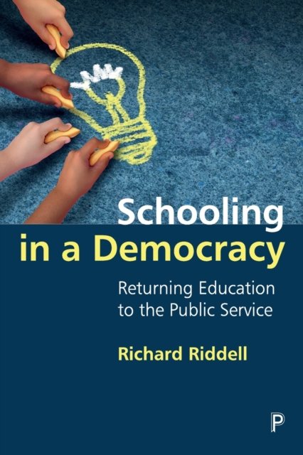 Schooling in a Democracy – Returning Education to the Public Service