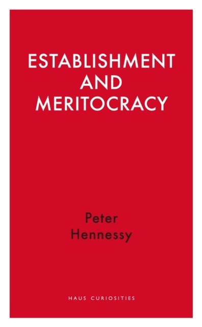 Establishment and Meritocracy