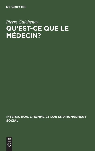 Qu'est-CE Que Le Medecin?