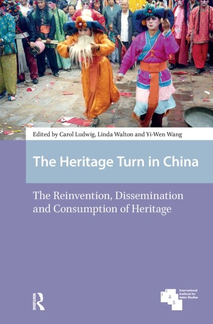 The Heritage Turn in China