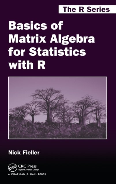 Basics of Matrix Algebra for Statistics with R