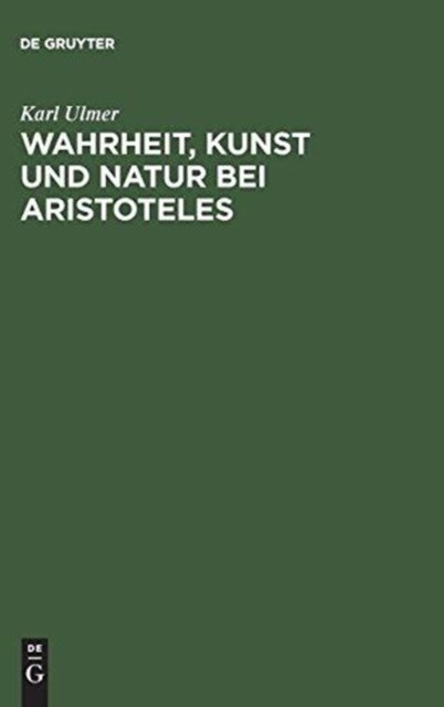 Wahrheit, Kunst und Natur bei Aristoteles
