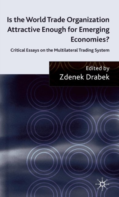 Is the World Trade Organization Attractive Enough for Emerging Economies?