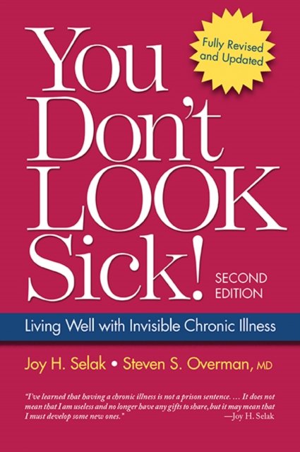 You Don''t Look Sick!