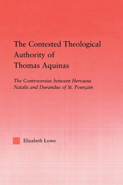 The Contested Theological Authority of Thomas Aquinas