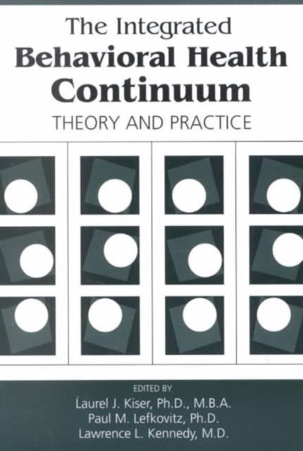 The Integrated Behavioral Health Continuum