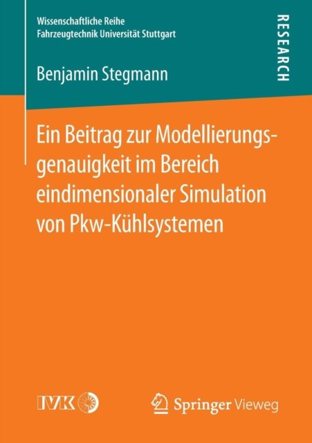 Ein Beitrag zur Modellierungsgenauigkeit im Bereich eindimensionaler Simulation von Pkw-Kuhlsystemen