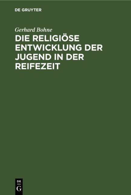 Die Religiose Entwicklung Der Jugend in Der Reifezeit