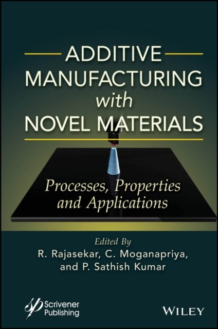 Additive Manufacturing with Novel Materials –  Process, Properties and Applications