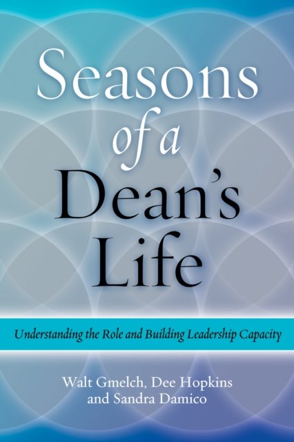 Seasons of a Dean''s Life