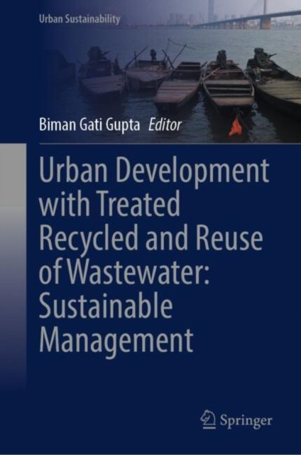 Urban Development With Treated Recycled and Reuse of Wastewater