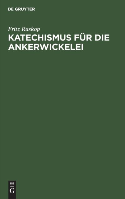 Katechismus Fur Die Ankerwickelei