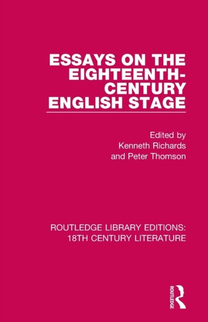 Essays on the Eighteenth-century English Stage