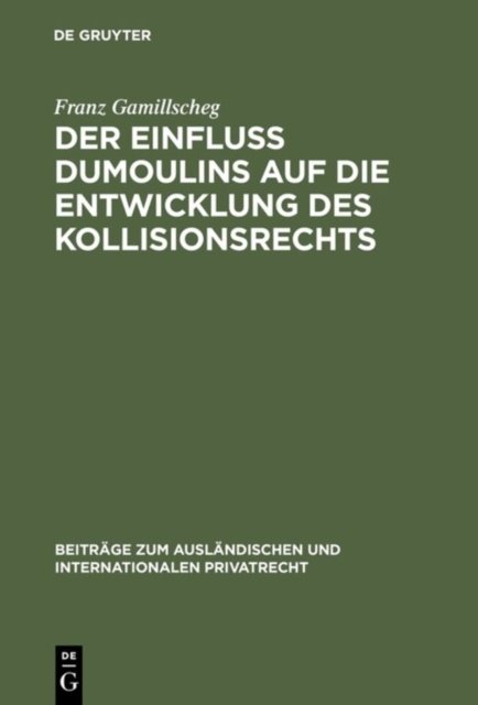 Einfluß Dumoulins auf die Entwicklung des Kollisionsrechts
