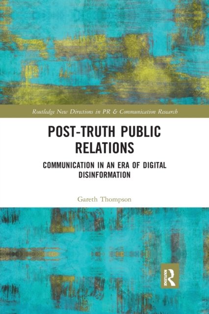 Post-Truth Public Relations