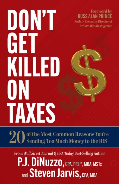 Don''t Get Killed on Taxes