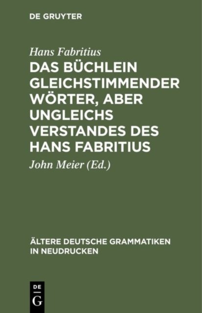 Das Buchlein Gleichstimmender Worter, Aber Ungleichs Verstandes Des Hans Fabritius
