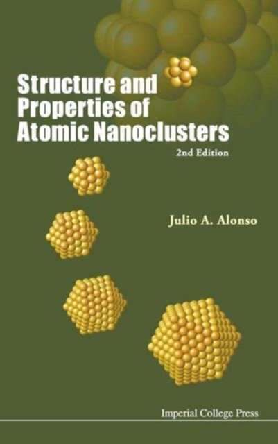 Structure And Properties Of Atomic Nanoclusters (2nd Edition)