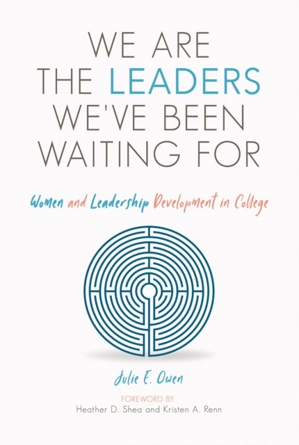 We are the Leaders We've Been Waiting For