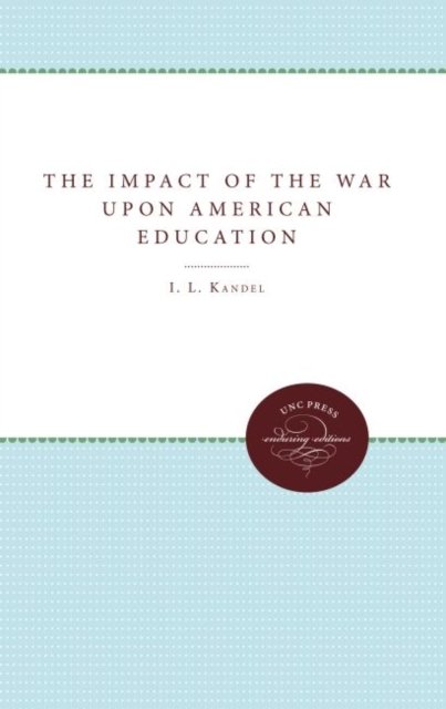 The Impact of the War Upon American Education