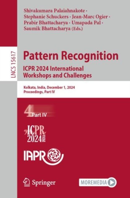 Pattern Recognition, Computer Vision and Image Processing. Icpr 2024 International Workshops and Challenges
