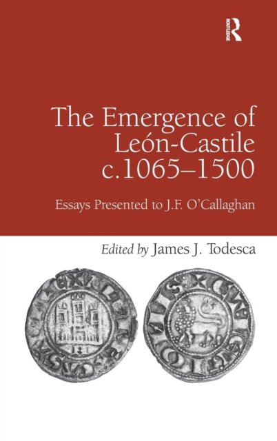 The Emergence of Leon-Castile c.1065-1500