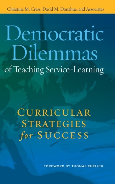 Democratic Dilemmas of Teaching Service-Learning