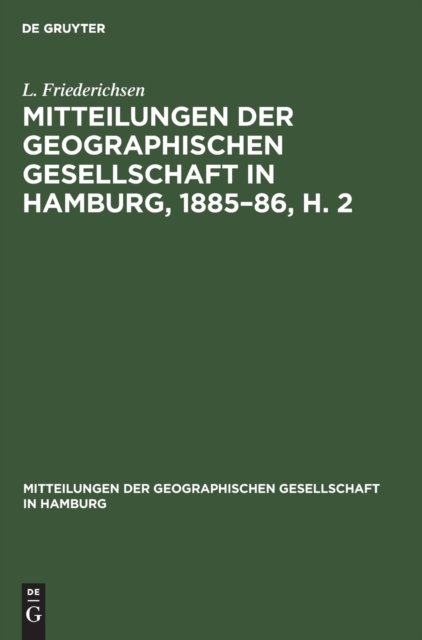 Mitteilungen der Geographischen Gesellschaft in Hamburg, 1885–86, H. 2