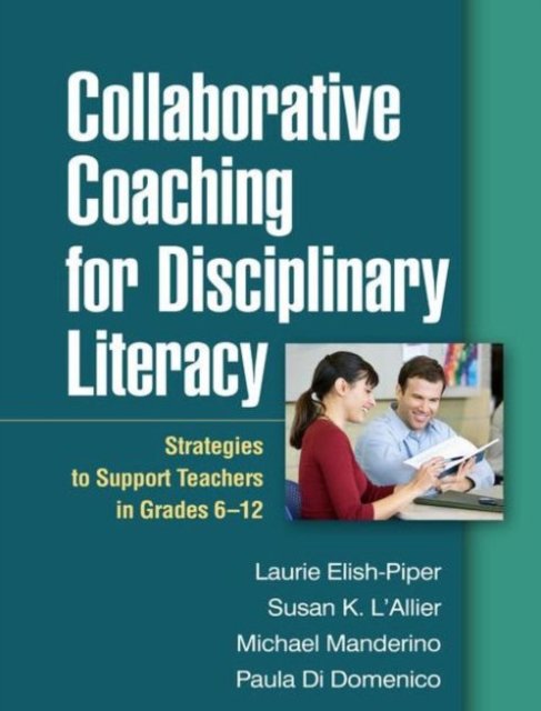 Collaborative Coaching for Disciplinary Literacy